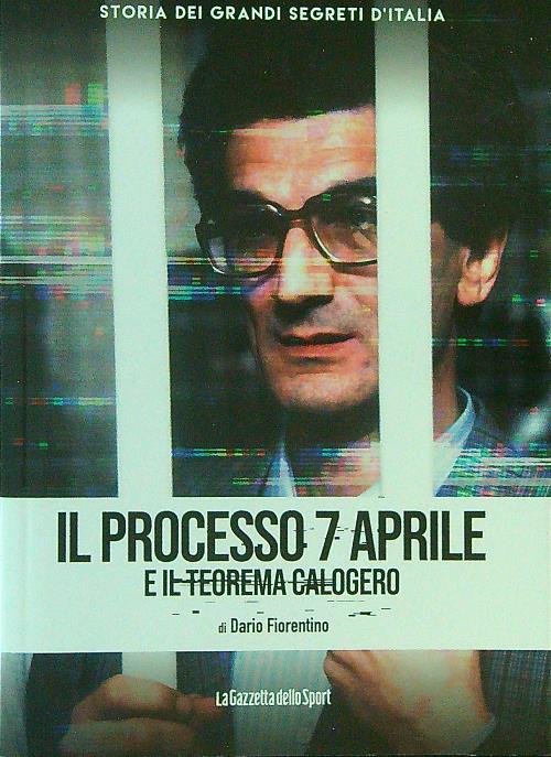 Il processo 7 aprile e il teorema Calogero