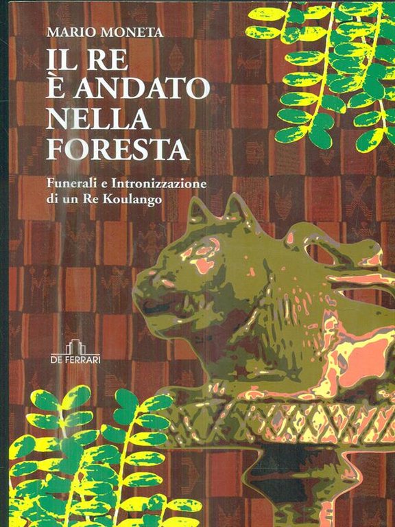 Il re e' andato nella foresta