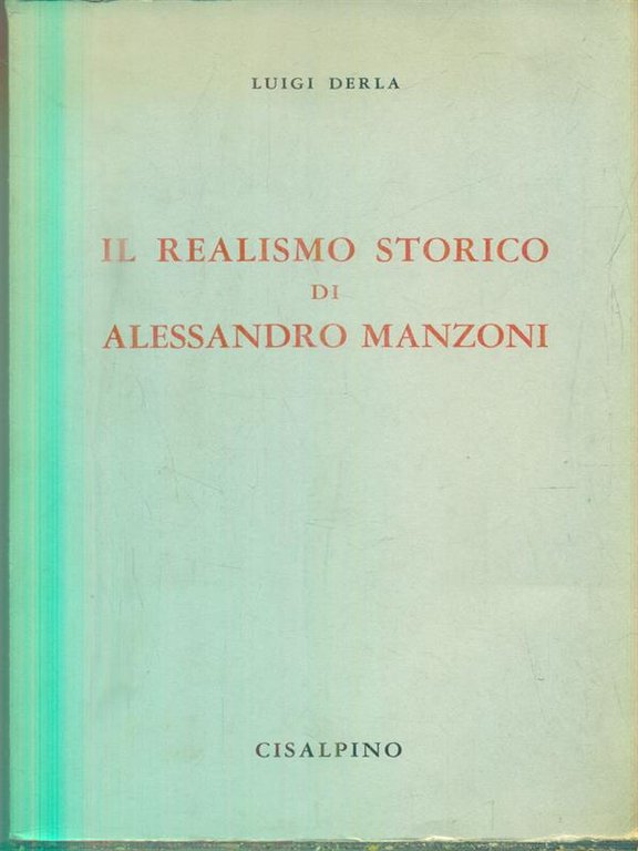 Il realismo storico di Alessandro Manzoni