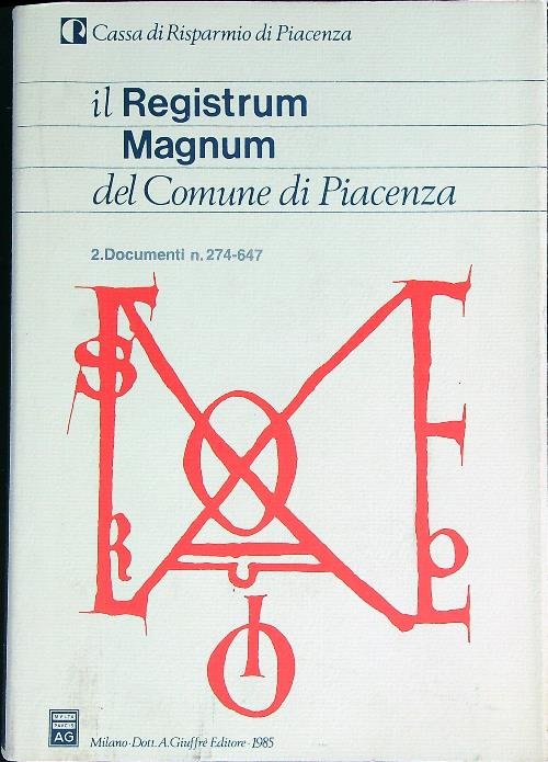 Il Registrum Magnum del Comune di Piacenza 2