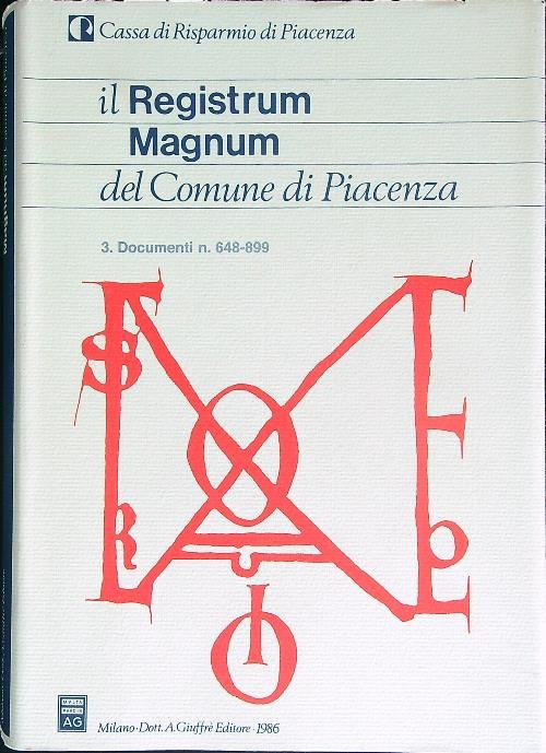 Il registrum Magnum del Comune di Piacenza vol.3