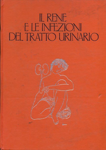Il rene e le infezioni del tratto urinario