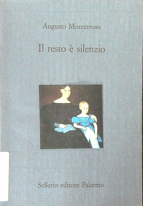 Il resto e' silenzio
