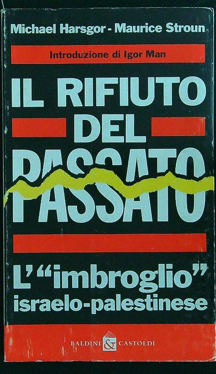 Il rifiuto del passato