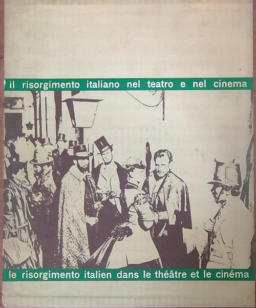 Il risorgimento italiano nel teatro e nel cinema