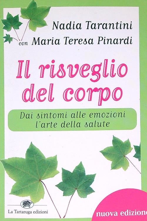 Il risveglio del corpo. Dai sintomi alle emozioni