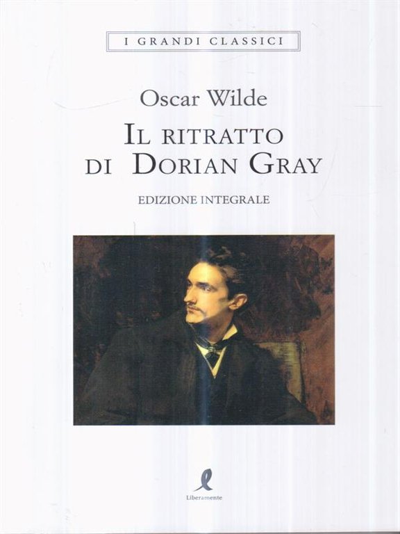 Il ritratto di Dorian Gray. Ediz. integrale