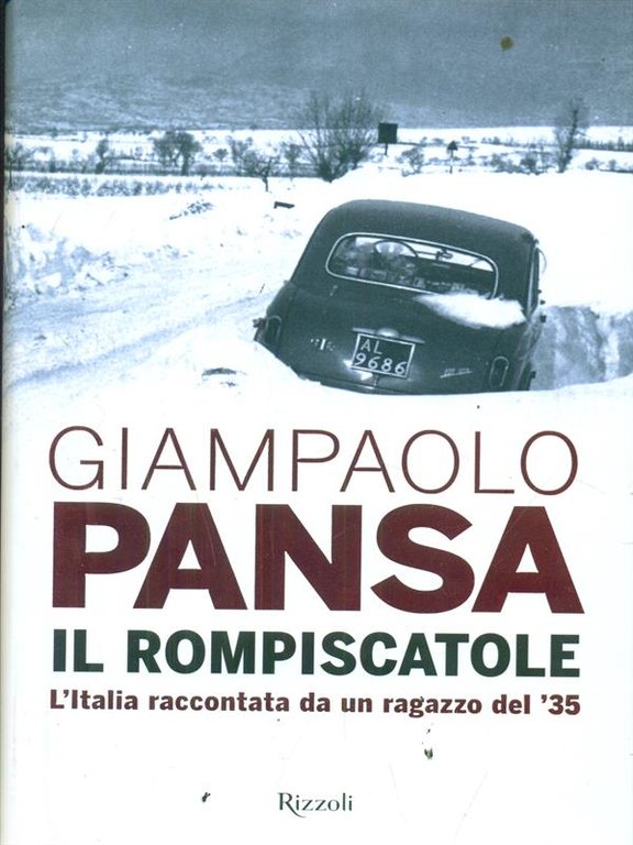 Il rompiscatole. L'Italia raccontata da un ragazzo del '35
