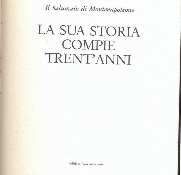 Il Salumaio di Montenapoleone. La sua storia compie trent'anni