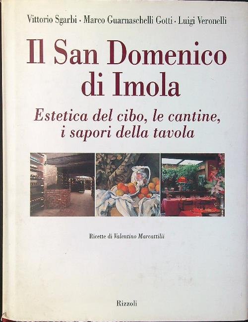 Il san Domenico di Imola. Estetica del cibo, le cantine, i sapori della tavola
