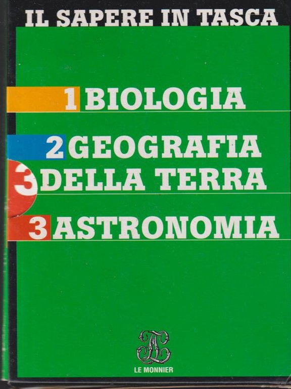 Il sapere in tasca. Biologia - Geografia della Terra - …