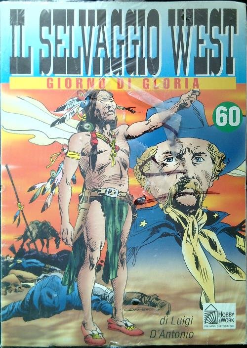 Il selvaggio West n. 60 - Giorno di gloria