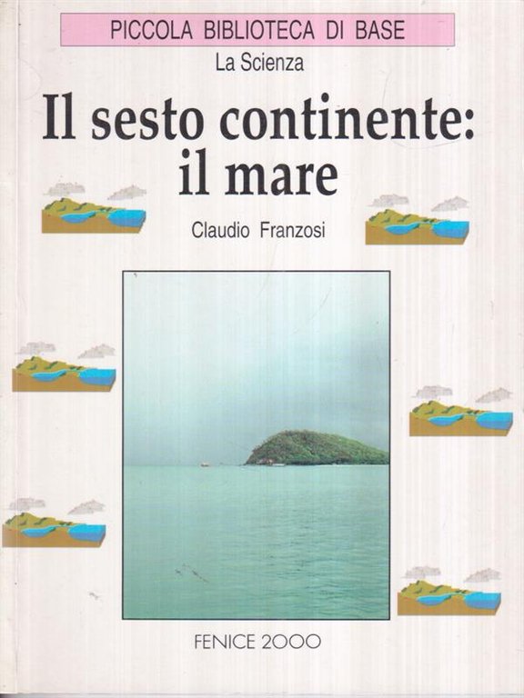 Il sesto continente il mare