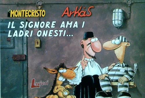 Il signore ama i ladri onesti..