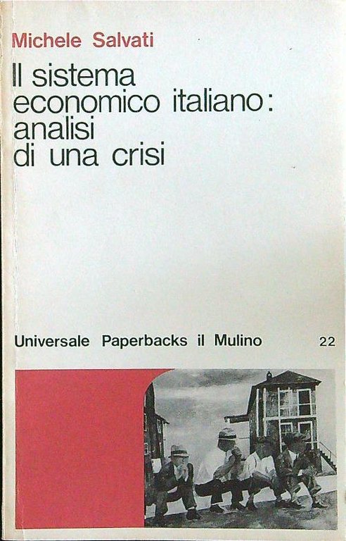 Il sistema economico italiano: analisi di una crisi