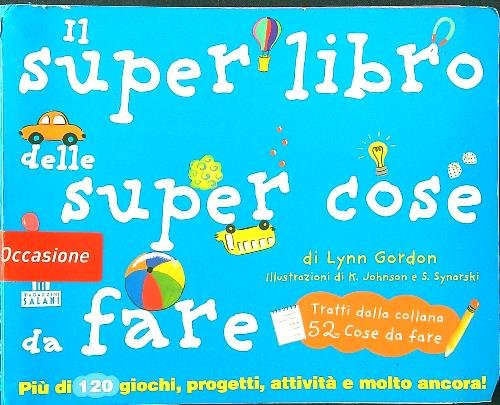 Il super libro delle super cose da fare