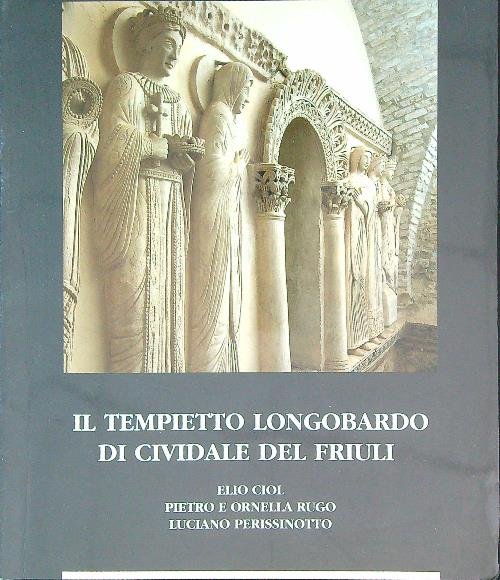 Il tempietto longobardo di Cividale del Friuli