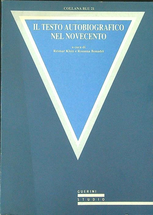 Il testo autobiografico nel Novecento