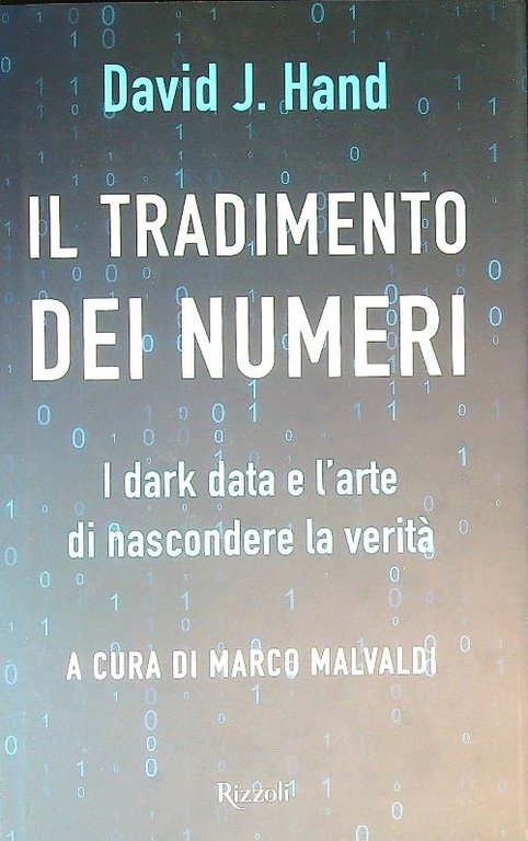 Il tradimento dei numeri. I dark data e l'arte di …
