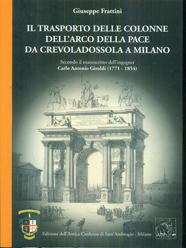 Il trasporto delle colonne dell'arco della pace da crevoladossola a …