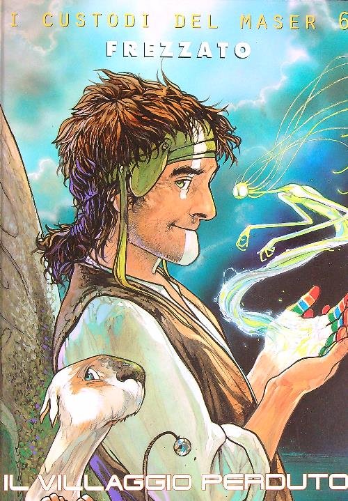 Il villaggio perduto. I custodi del Maser vol.6