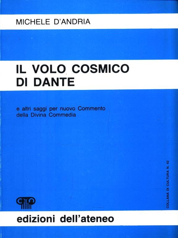 Il volo cosmico di Dante e altri saggi per nuovo …