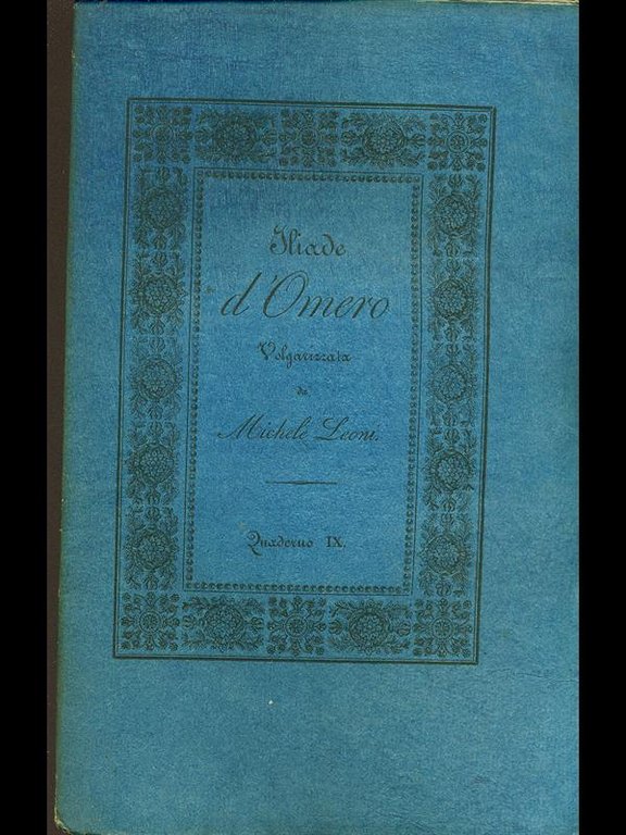 Iliade d'Omero volgarizzata, quaderno IX
