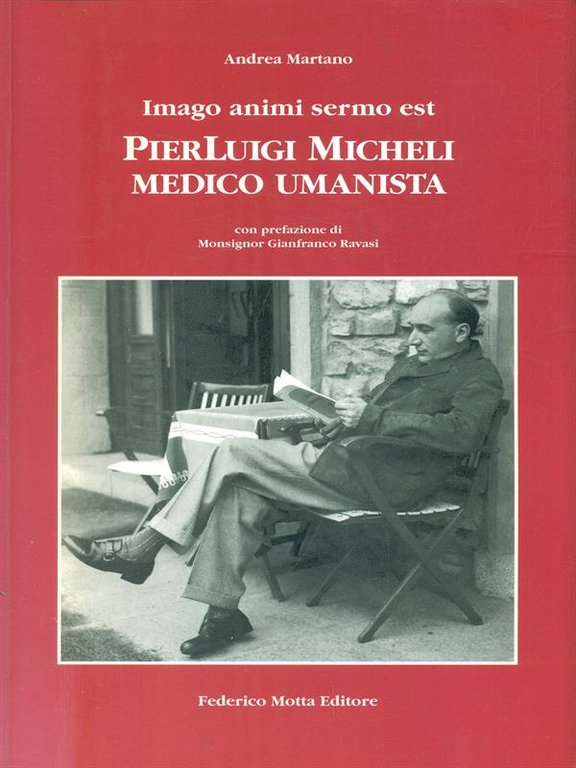 Imago animi sermo est. PierLuigi Micheli medico umanista