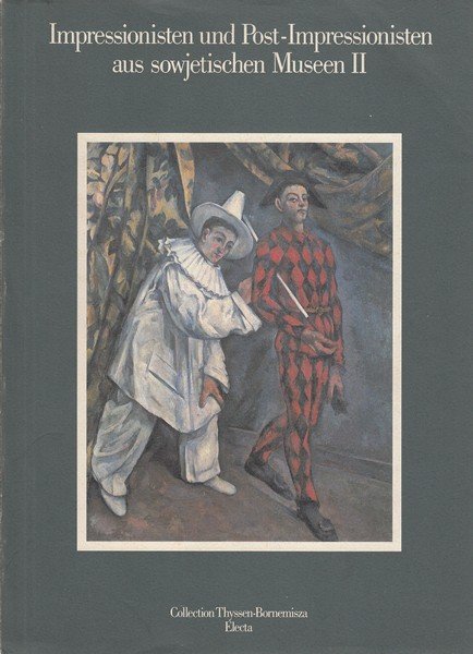 Impressionisten und post-impressionisten aus sowejtischen Museen II