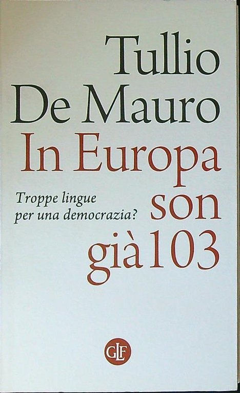 In Europa son gia' 103. Troppe lingue per una democrazia?