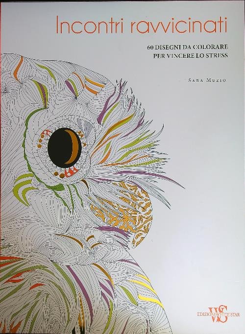 Incontri ravvicinati. 60 disegni da colorare per vincere lo stress