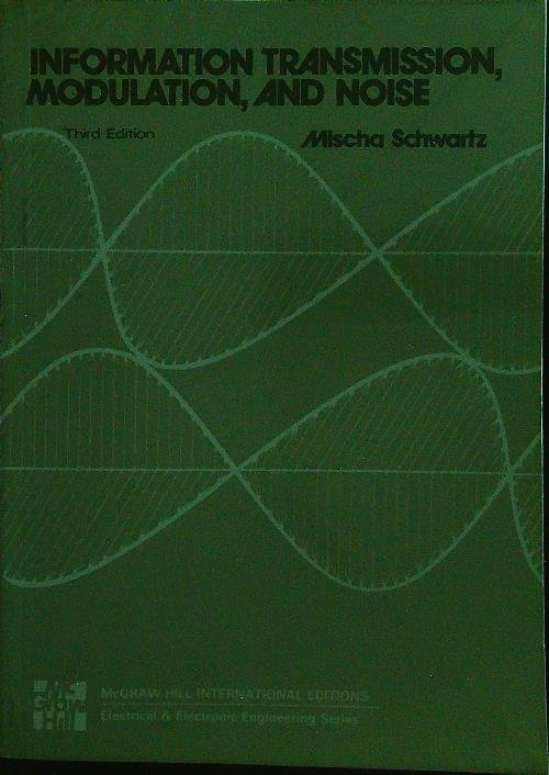 Information transmission, modulation, and noise