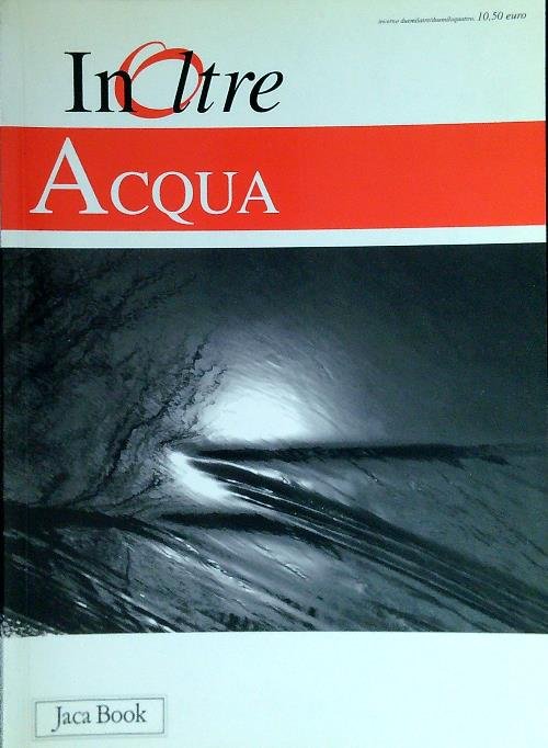 Inoltre - Numero 7, Anno 6. Acqua | Immagine Gallery 2