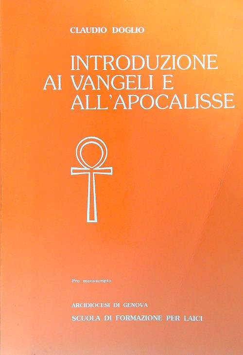 Introduzione ai vangeli e all'apocalisse .