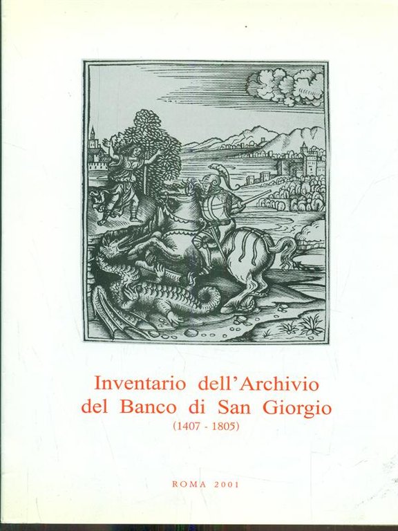 Inventario dell'Archivio del Banco di San Giorgio 1407-1805 vol II …