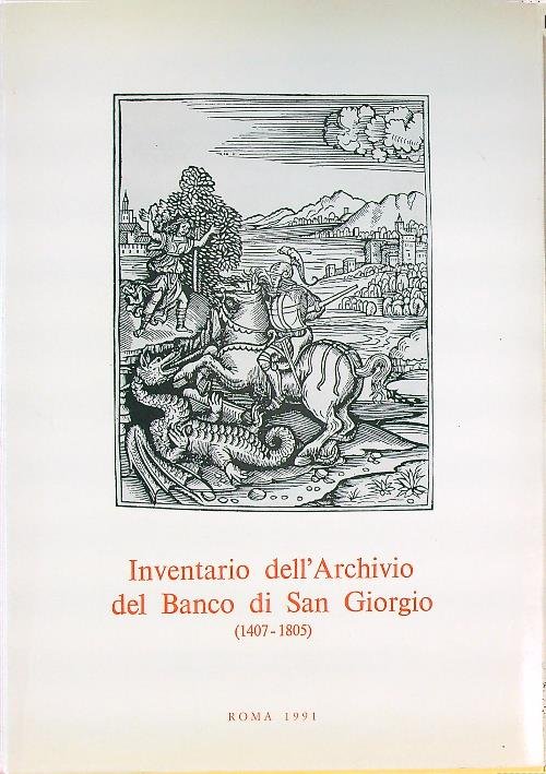 Inventario dell'Archivio del Banco di San Giorgio (1407-1805) Vol III, …