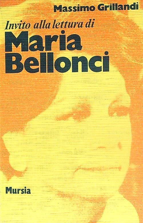 Invito alla lettura di Maria Bellonci