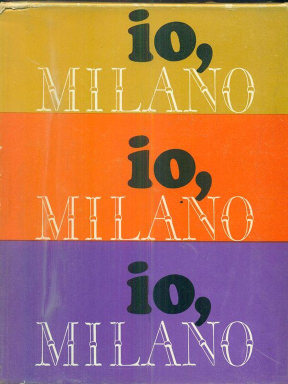 Io, Milano