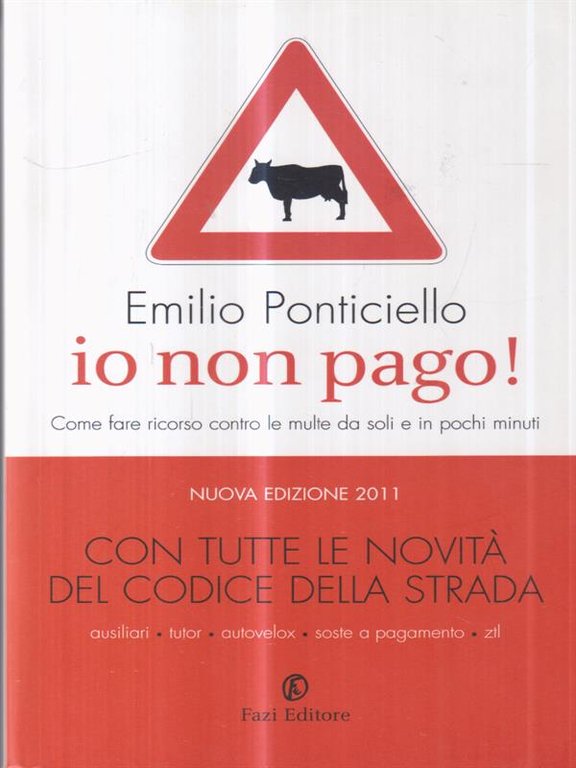 Io non pago! Come fare ricorso contro le multe da …