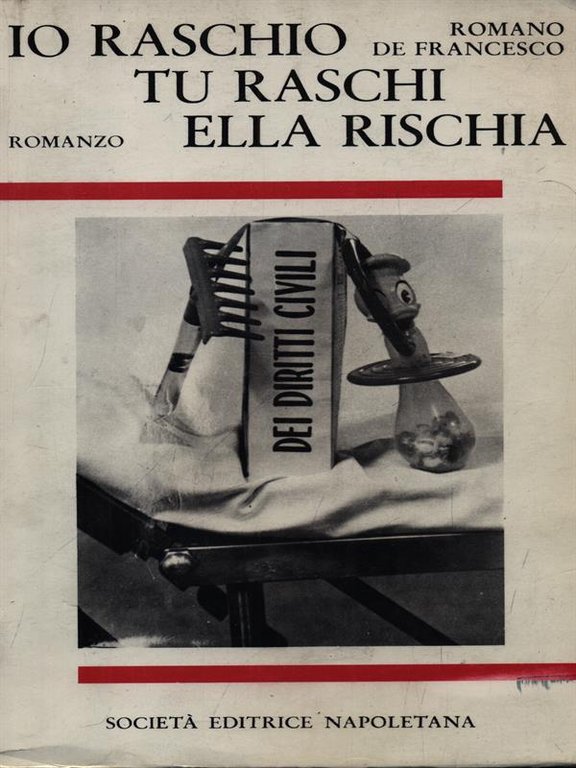 Io raschio tu raschi ella rischia