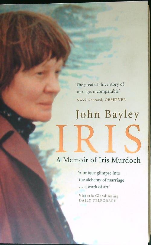 Iris. A Memoir of Iris Murdoch