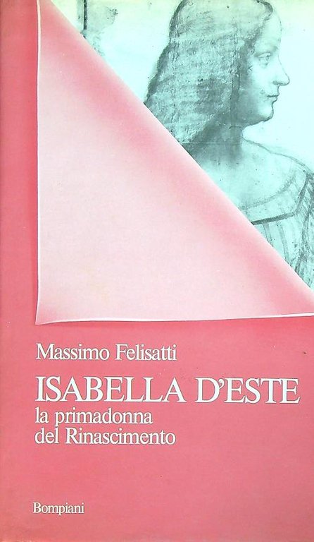 Isabella d'Este la primadonna del Rinascimento