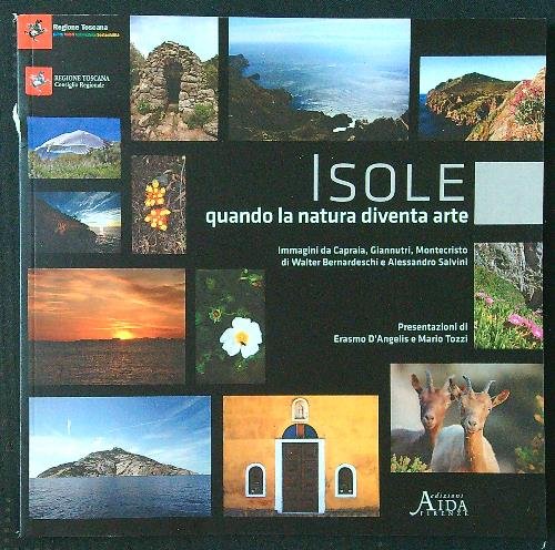 Isole. Quando la natura diventa arte