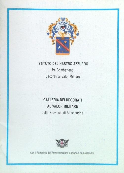 Istituto del Nastro Azzurro. Galleria dei decorati al valo militare | Immagine principale