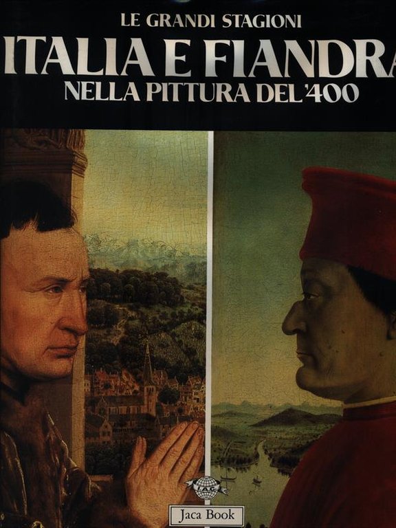 Italia e Fiandra nella pittura del'400