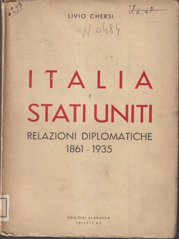 Italia e Stati Uniti. Relazioni diplomatiche 1861-1935