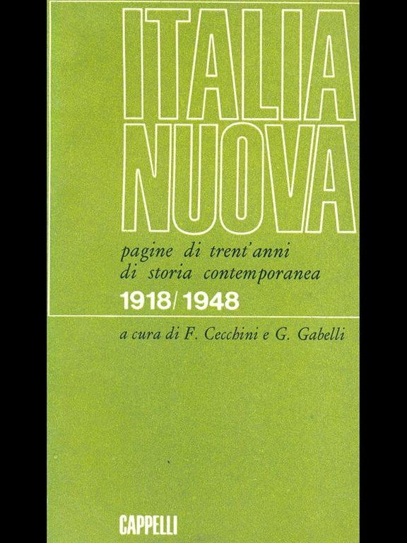 Italia Nuova - pagine di trent'anni di storia contemporanea 1918/1948