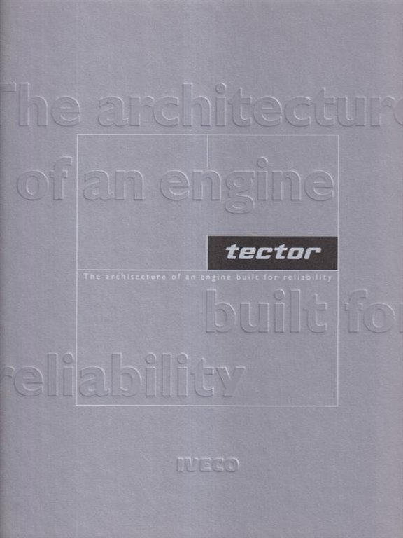 IVECO. Tector. The architecture of an engine built for reliability | Immagine Gallery 2