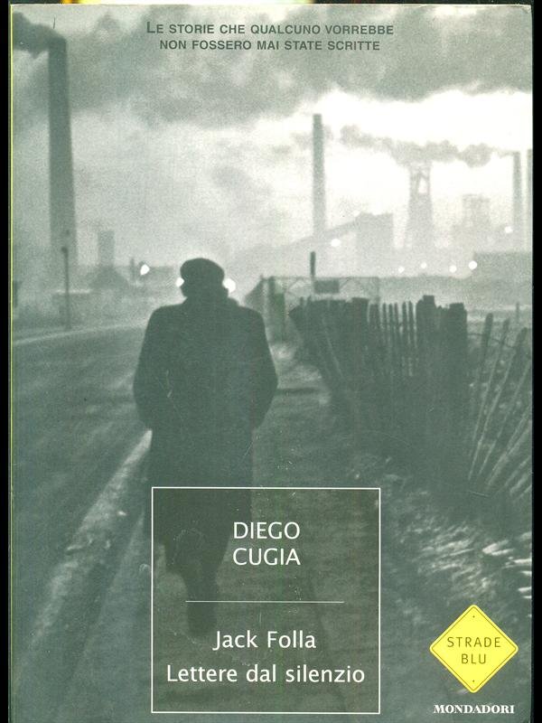 Jack Folla. Lettere dal silenzio