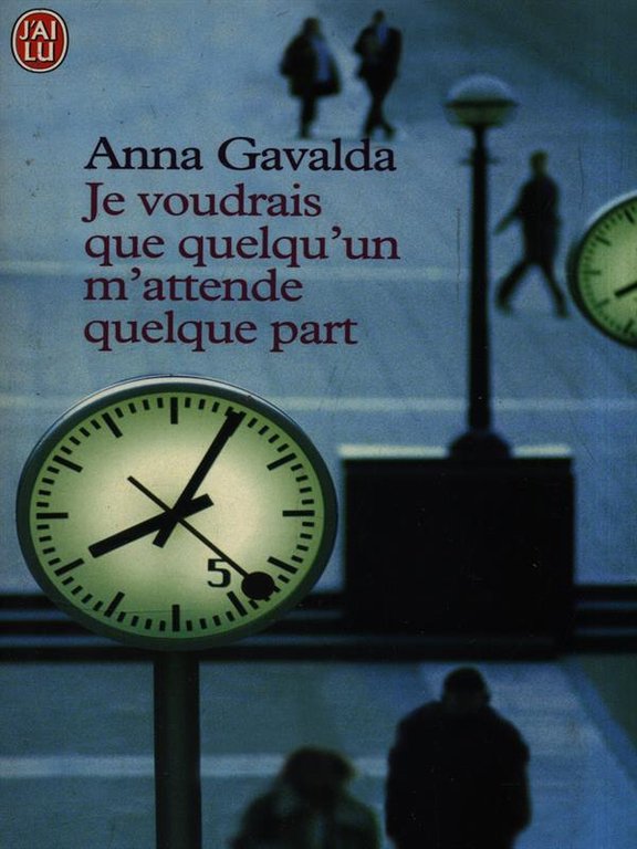 Je voudrais que quelqu'un m'attende quelque part